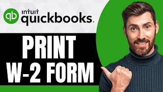 How To Print W-2 Form in QuickBooks [NEW 2026 Guide]
