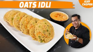 स्वादिष्ट और Healthy Breakfast Recipe | Oats Idli With Peanuts Chutney | Ajay Chopra Recipes