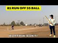 The class karthik  81 run off just 35 ball  tennis cricket  pinta vlogs