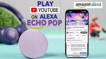 How To Play YouTube Video on Amazon Echo Pop! [As A Speaker]