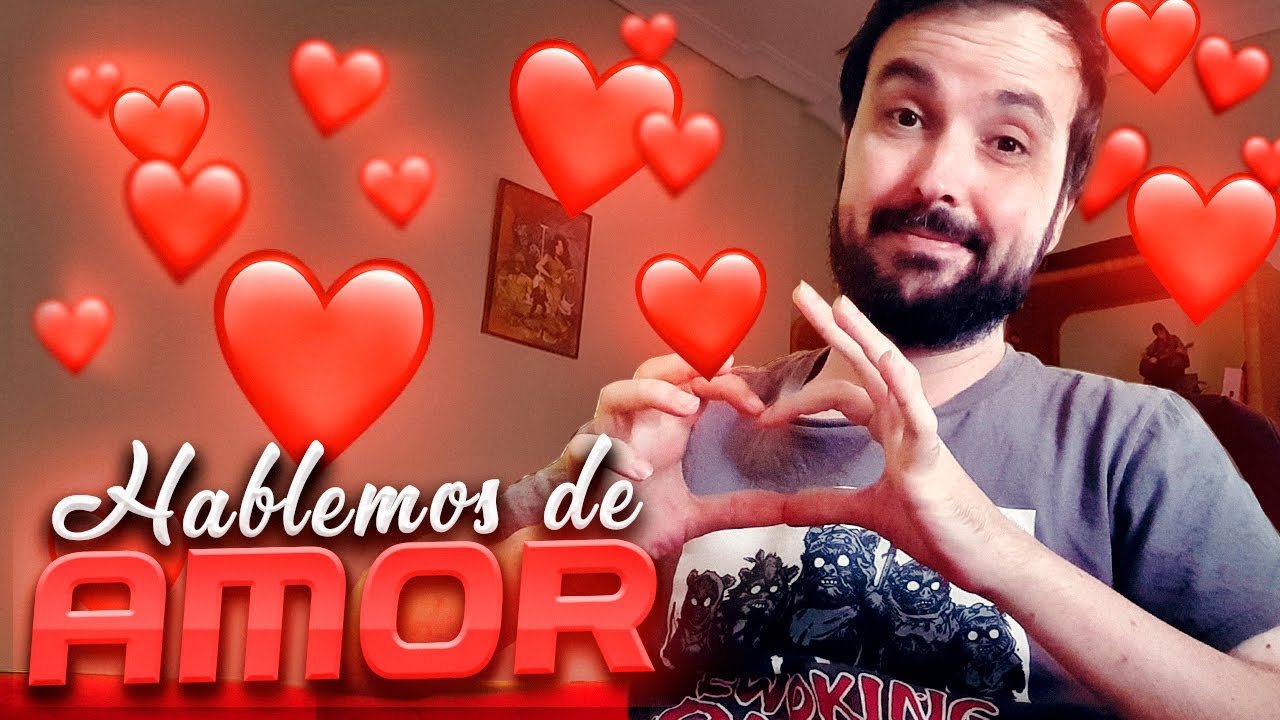 Hablemos del amor