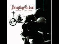 Hell On Wheels- Brantley Gilbert