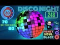 Disco Night Anos 70 80 Funky Soul Black IN THE MIX 248 Disco Night Anos 70 80 Funky Soul Black IN THE MIX 248