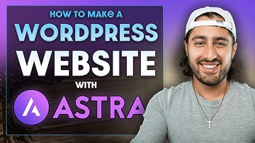 How to Make a Website with Astra (Astra Theme + Elementor Tutorial)