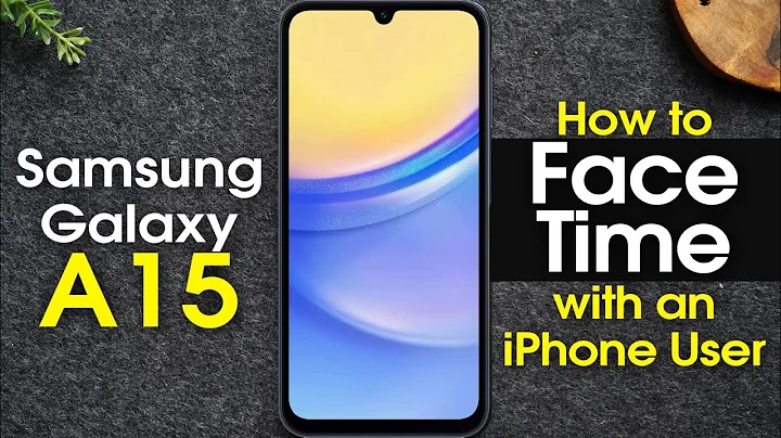 Samsung Galaxy A15 How to Facetime with an iPhone User