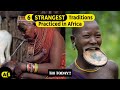 The 6 strangest traditions still practiced in africa till today