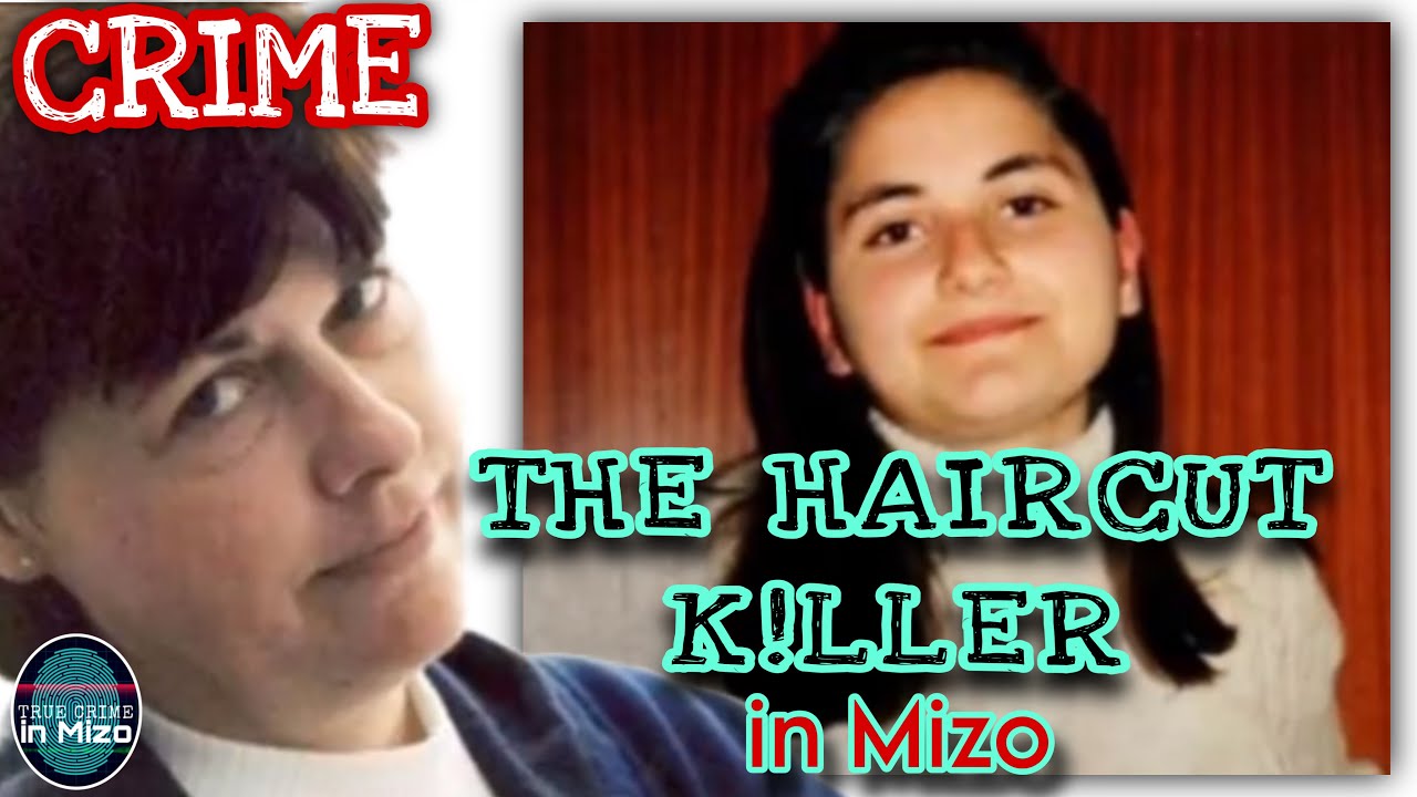 C32: THE HAIRCUT K!LLER in Mizo! I thenawm te kha ringzo em em duh suh! Reupload