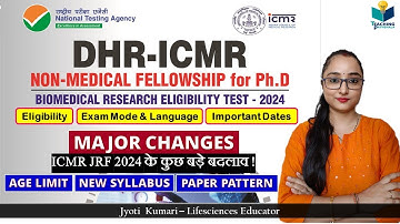 ICMR JRF 2024 Notification || DHR-ICMR (BRET 2024) Update || Major changes