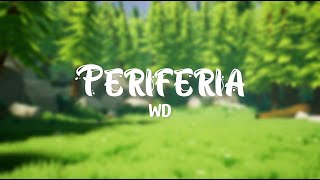 Periferia - WD (Lyrics)