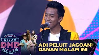 Adit Peluit Jagoann Danan Yang ke Dua - Kilau DMD Ratu Casting (3/2)