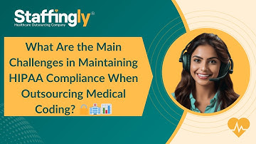What Are the Main Challenges in Maintaining HIPAA Compliance When Outsourcing Medical Coding? 🔒🏥📊