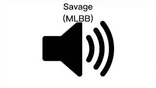 Sound Effect Savage (MLBB)