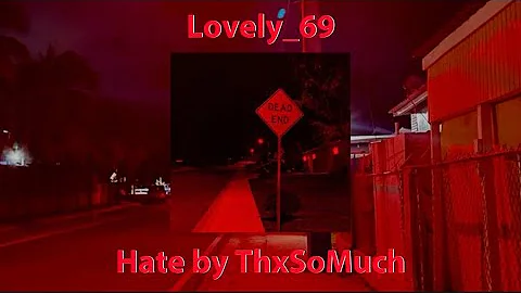 Hate- ThxSoMuch (slowed\daycore+lyrics)
