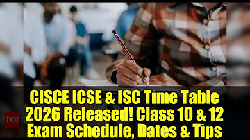 CISCE ICSE & ISC Time Table 2026 Released! Class 10 & 12 Exam Schedule, Dates & Tips