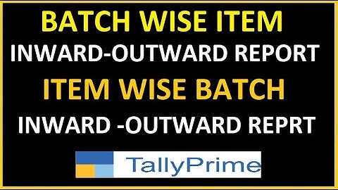 ITEM WISE BATCH INWARD - OUTWARD REPORT | BATCH WISE ITEM INWARD - OUTWARD REPORT | TDL FOR TALLY