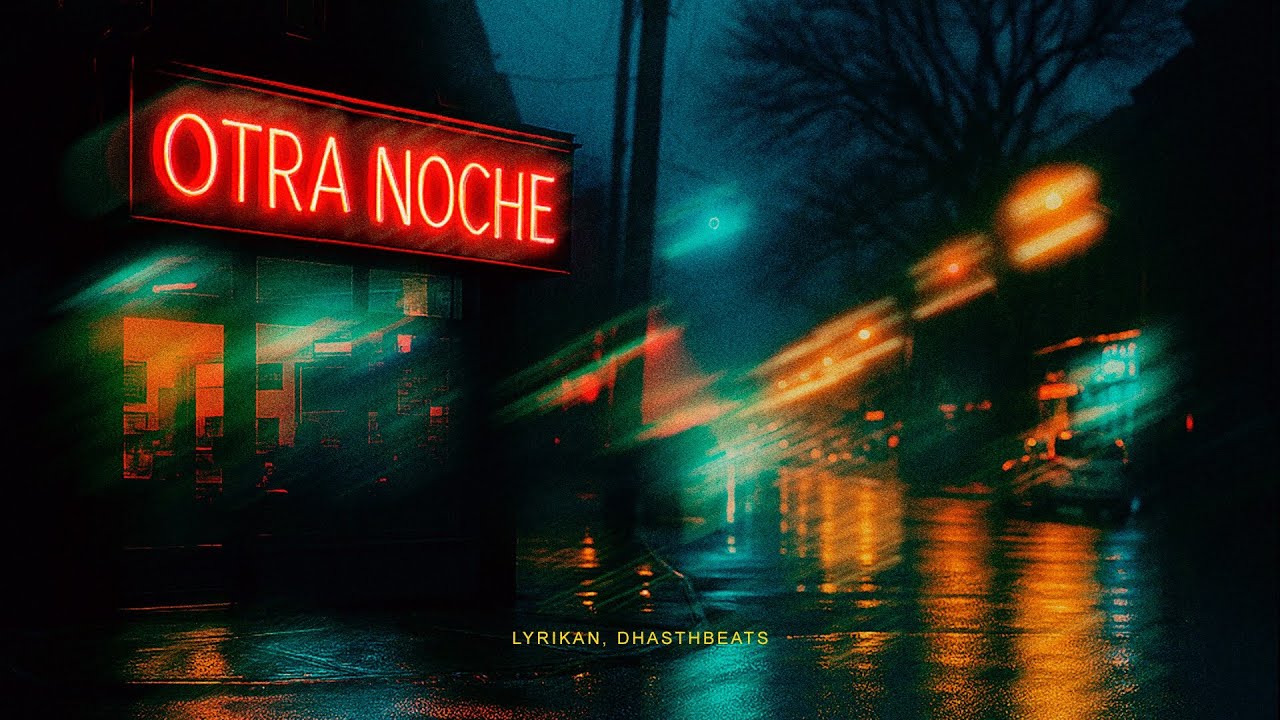 LyriKaN - OTRA NOCHE - prod. dHastHBeats (Videolyric Oficial)