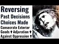 Reversing Prayer - Past Decisions and Choices, Restoration, Deliverance, Consecrating exterior goods