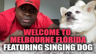 Welcome to Melbourne FL - Featuring a Singing Dog (2020)