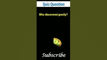 Who discovered gravity? I G.K. Quiz I General Knowledge Quiz #generalscience #isaacnewton #gravity