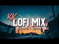 Kk lofi mix slowedreverb  kk lofi songs  kk  lofi pills  bollywood lofi songs