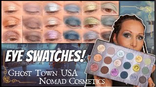 EYE SWATCHES of the NEW Nomad Cosmetics Ghost Town USA Palette