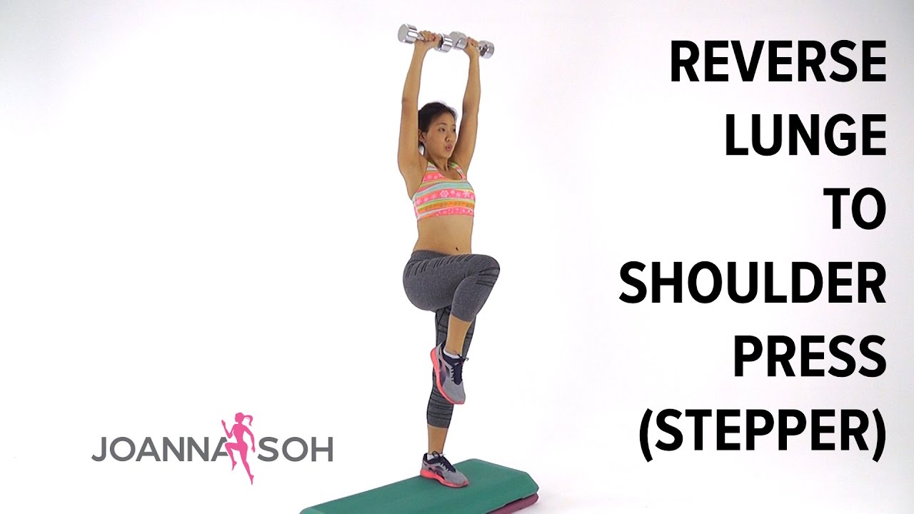 How to do Reverse Lunge to Shoulder Press (Stepper) | Joanna Soh - YouTube