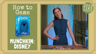 Learn How to Play Munchkin: Disney from the Op | How to Game | Good Time Society w/ Becca Scott