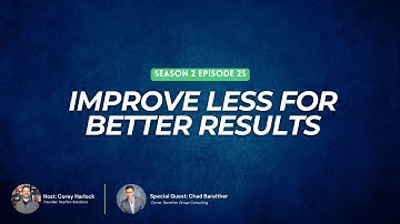 Improving Less for Better Results (with Chad Bareither)