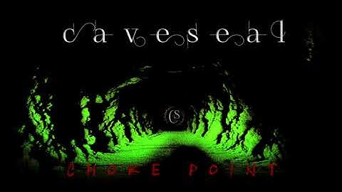 Choke Point (Caveseal)