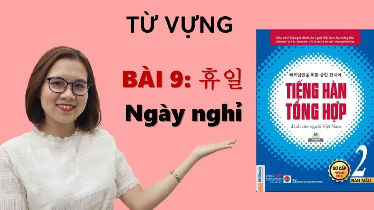 TỪ VỰNG TIẾNG HÀN TỔNG HỢP SƠ CẤP 2 - BÀI 9 휴일 NGÀY NGHỈ | Hàn Quốc Sarang