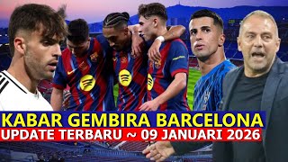 Kabar Baik Merapat Ke Tim Tercinta  Berita Barcelona Terbaru  Edisi 09 Januari 2026