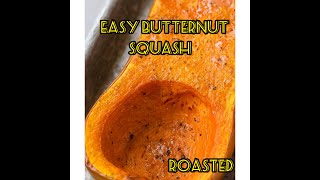 Easy Roasted Butternut Squash