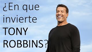 Tony Robbins ¿En que invierte su fortuna?