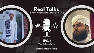 🎙 Real Talks – Episode 4: Youth Problems | With Ahmed Attari