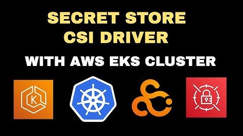 How to use Secret Store CSI Driver with AWS EKS Cluster ( AWS Secrets Manager ) #devops #aws #cloud