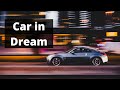 Car dream meaning interpretation and symbolizm  what does a car in a dream mean