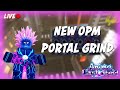 ANIME LAST STAND PORTALS / GRINDING WITH VIEWERS!