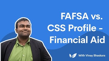 FAFSA vs. CSS Profile Financial Aid