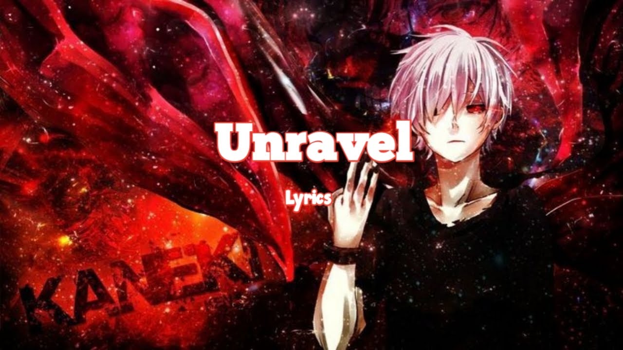 TK From 凛として時雨 « Unravel » Tokyo Ghoul S1 Lyrics 2017 - YouTube