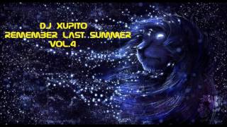 Dj Xupito - Remember Last Summer Vol.4