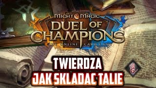 Might & Magic: Duel of Champions - Twierdza: jak składać talię - poradnik dla początkujących!