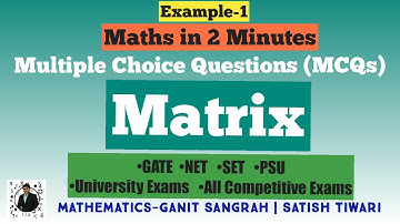 Matrix | Multiple Choice Questions | Example-1 | GATE / NET / SET / PSU / Competitive Exams