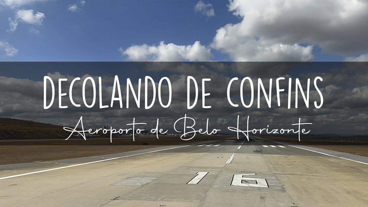 Decolando De CONFINS Aeroporto De Belo Horizonte CNF Airport YouTube decolando-de-confins-aeroporto-de-belo-horizonte-cnf-airport-youtube