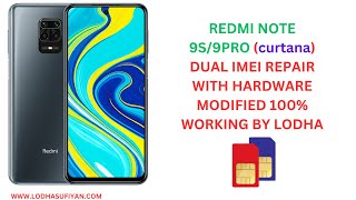 Redmi Note9S/9pro (curtana) DUAL IMEI Repair With Hardware Modified 100% Working BY Lodha