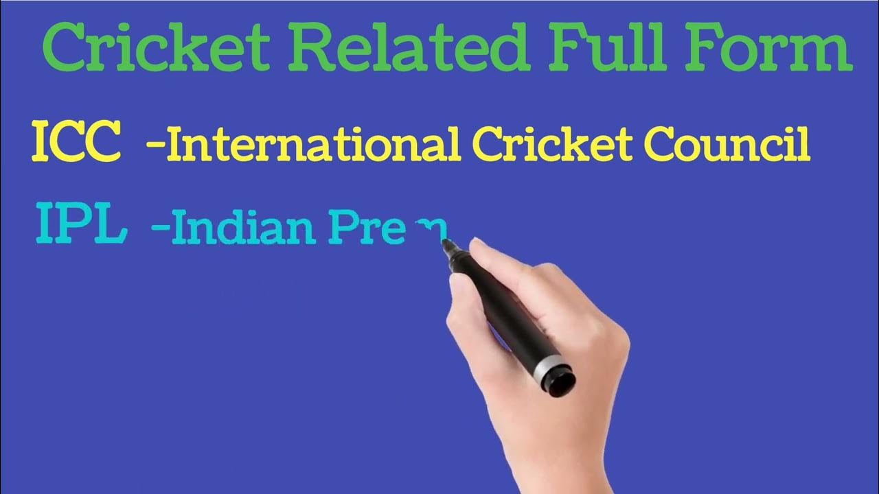 Full Form Of ICC IPL ODI BCCI ICC Ka Full Form IPL Ka Full Form full-form-of-icc-ipl-odi-bcci-icc-ka-full-form-ipl-ka-full-form