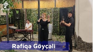 Rəfiqə Göyçəli - Aşıq Havaları Canlı İfalar Ocaq Restorant 