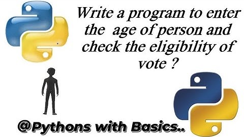 Python program to check the eligibility to vote