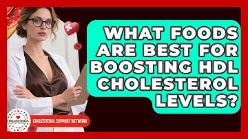 What Foods Are Best for Boosting HDL Cholesterol Levels? | Cholesterol Support Network