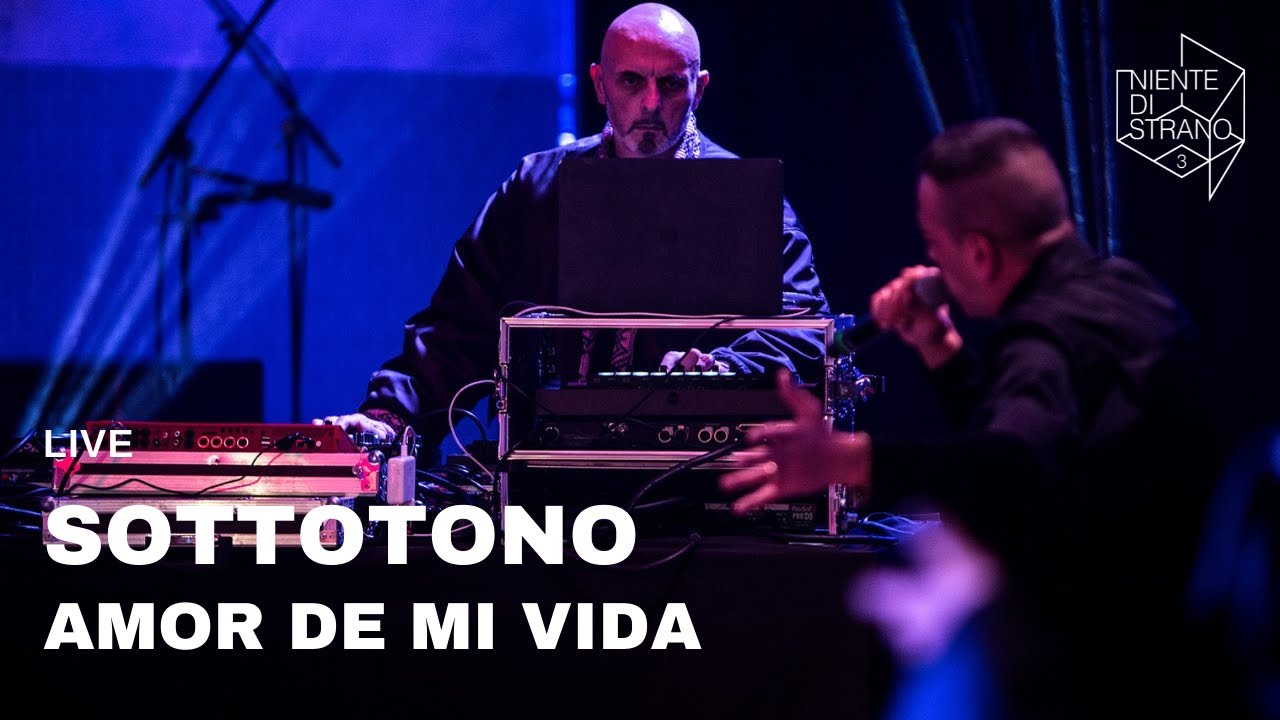 Sottotono, Amor de mi vida live a Niente di Strano