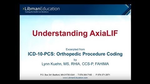 Understanding AxiaLIF in ICD-10-PCS: Orthopedic Procedure Coding